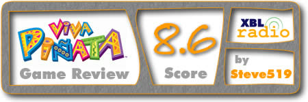 8.6 Score for Viva Pinata by Steve519 or XBL Radio!